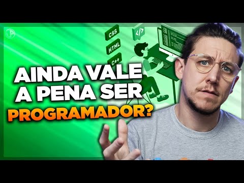 VALE a pena SER PROGRAMADOR em 2022?