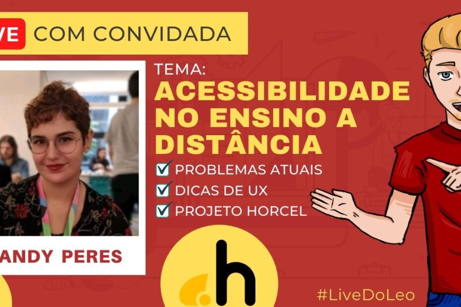 ACESSIBILIDADE NO ENSINO A DISTÂNCIA - LIVE com convidada: Sandy Peres