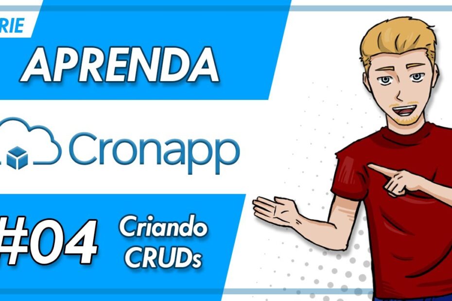Aprenda Cronapp - #04 Criando CRUDs