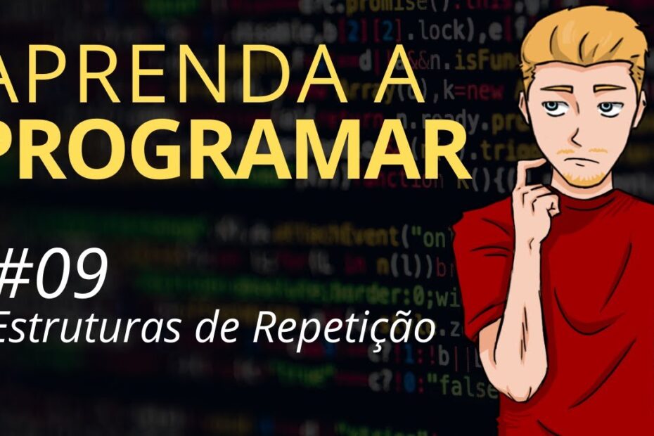 Aprenda a programar - #09 Estruturas de repetição (while)