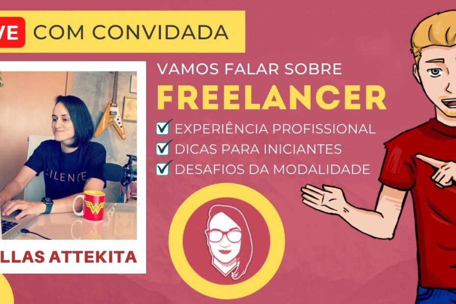 FREELANCER: Experiência, dicas e desafios - LIVE com convidada: Bullas Attekita