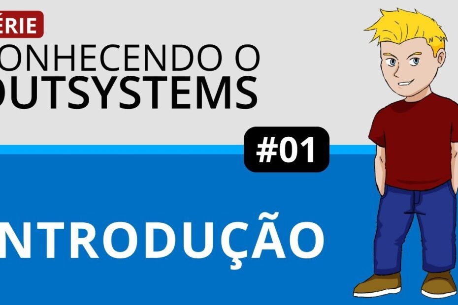 Conhecendo OutSystems - Introdução #01