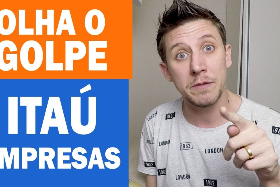 Cuidado com o novo golpe em nome do Itaú Empresas (Fraude do Itaú Empresas)