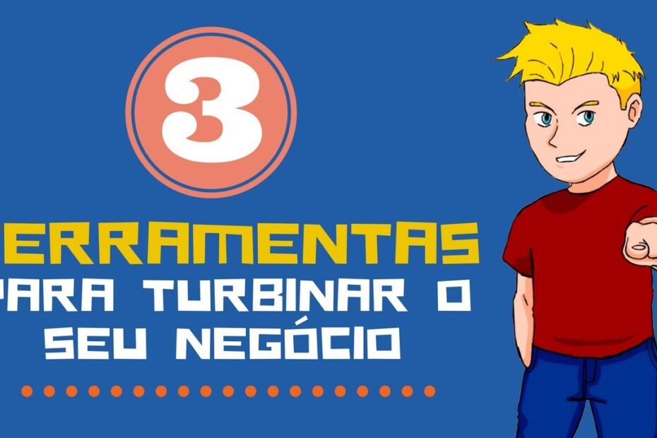 Descubra 3 ferramentas incríveis para turbinar o seu negócio sem gastar dinheiro