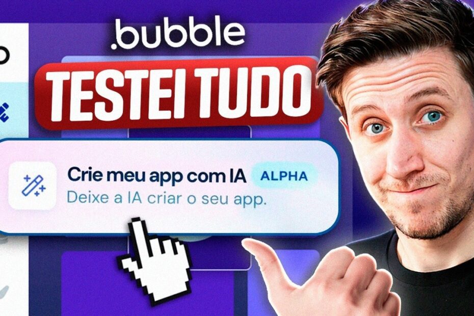 Melhor que Lovable? Testei a IA da Bubble, será que está entregando APPs legais?