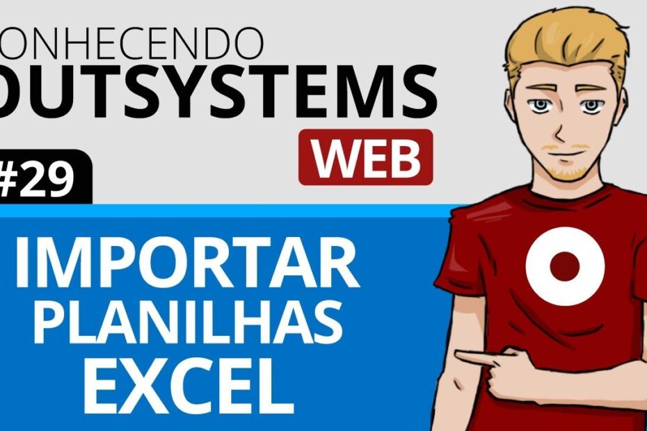 OutSystems Web - Como importar planilhas Excel #29