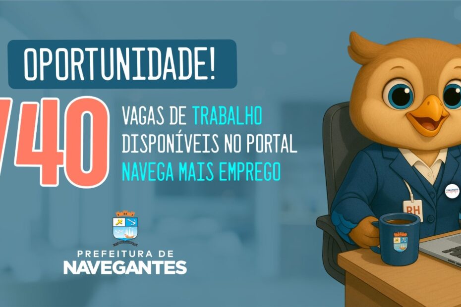 Portal ‘Navega Mais Empregos’ está com 740 vagas de trabalho disponíveis