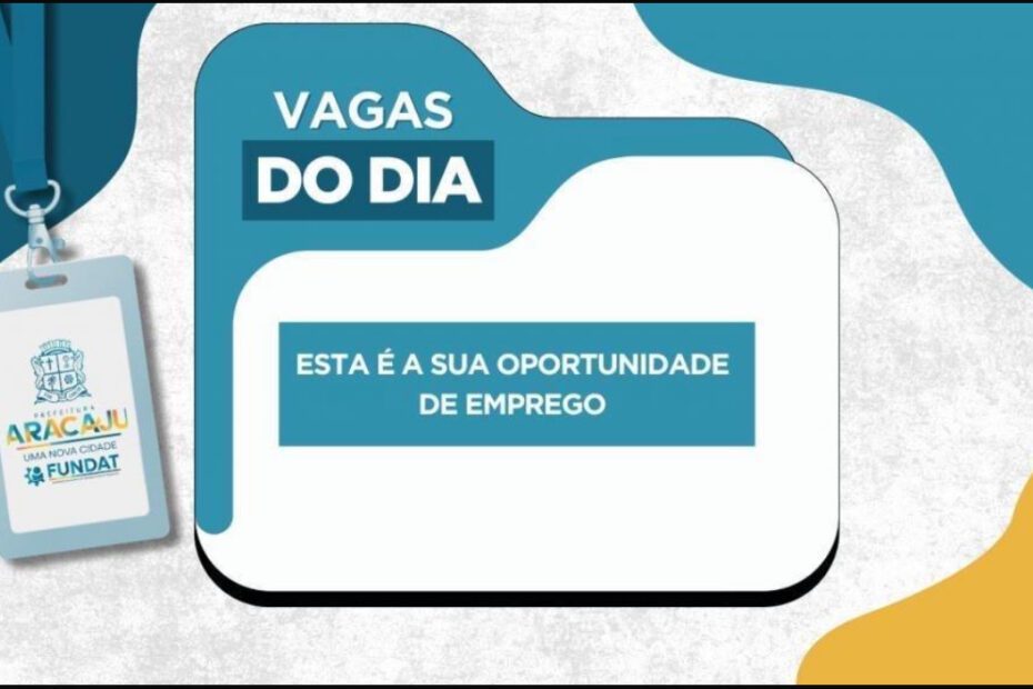 Confira as vagas de emprego disponibilizadas pela Fundat nesta sexta-feira, 19 de setembro