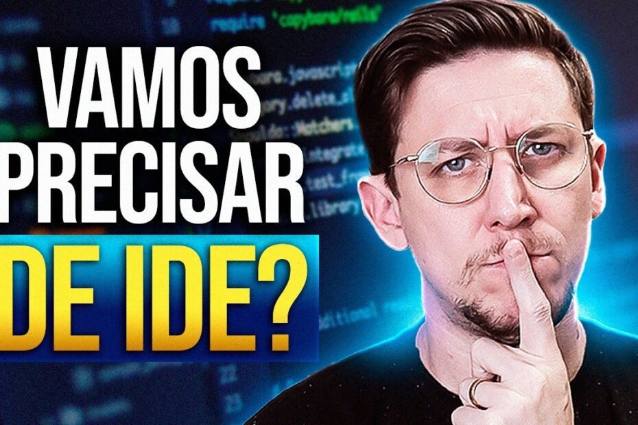 O Futuro da Programação, será que ainda vamos precisar de IDE?
