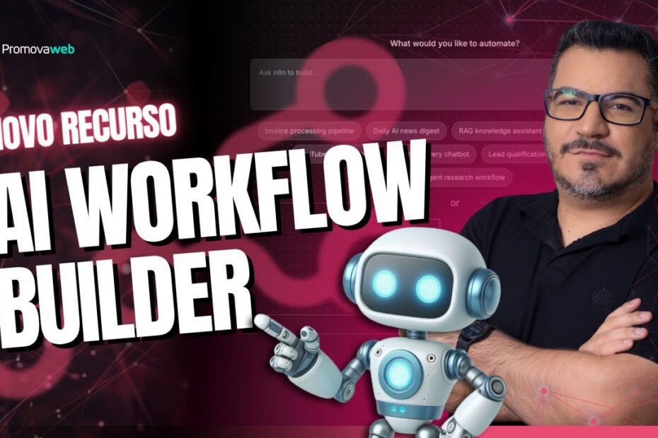 AI Workflow Builder: Deixe a IA montar o seu Workflow n8n