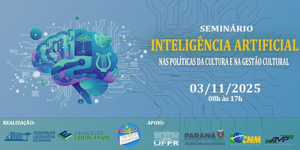 ALEP e Fórum dos Gestores de Cultura do Paraná promovem em 03/11, com o apoio da AMP e da CNM, Seminário Inteligência Artificial nas Políticas Culturais e na Gestão Pública da Cultura – AMP