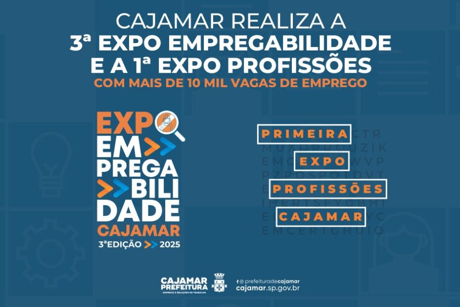 Cajamar realiza a 3ª Expo Empregabilidade e a 1ª Expo Profissões com mais de 10 mil vagas de emprego – Notícias