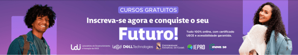 Uece/Dell abre inscrições para Programa Gratuito de Ensino Digital com 3 mil vagas on-line
