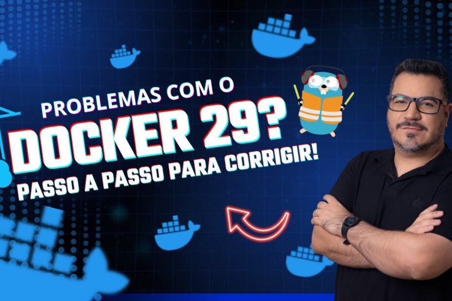 Docker 29 Quebrou o Traefik e o Portainer? Veja a Correção!