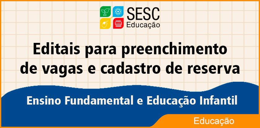 Escola Sesc abre processo seletivo com vagas para ano letivo de 2026 em Rio Branco