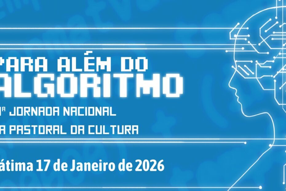 19.ª Jornada Nacional da Pastoral da Cultura: Para além do algoritmo