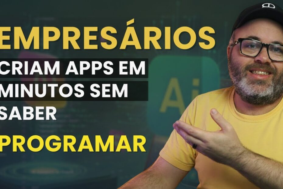 Como Criar Apps em Minutos com IA: Soluções Completas e Integradas Prontas para Uso!