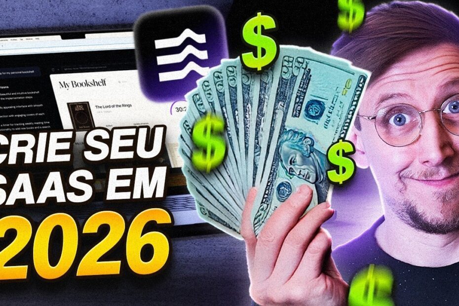 Guia Completo: Como Criar Seu SaaS em 2026 Sem Programar e Lucrar Desde o Primeiro Mês