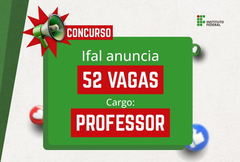 Ifal anuncia concurso público com 52 vagas para professores — Instituto Federal de Alagoas