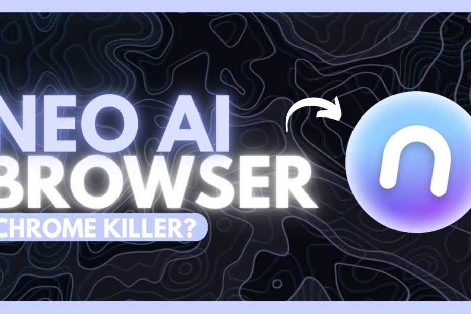 Neo: O Navegador AI que Transforma sua Vida e Pode Superar o Chrome!