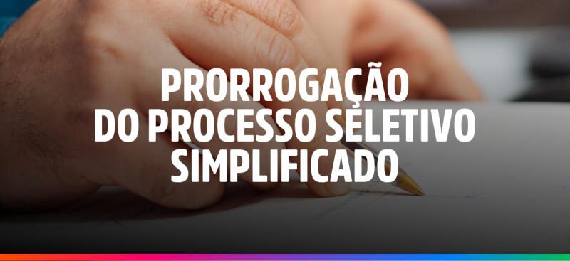 Prorrogada inscrição para Processo Seletivo com vagas para Administração Geral e Saúde