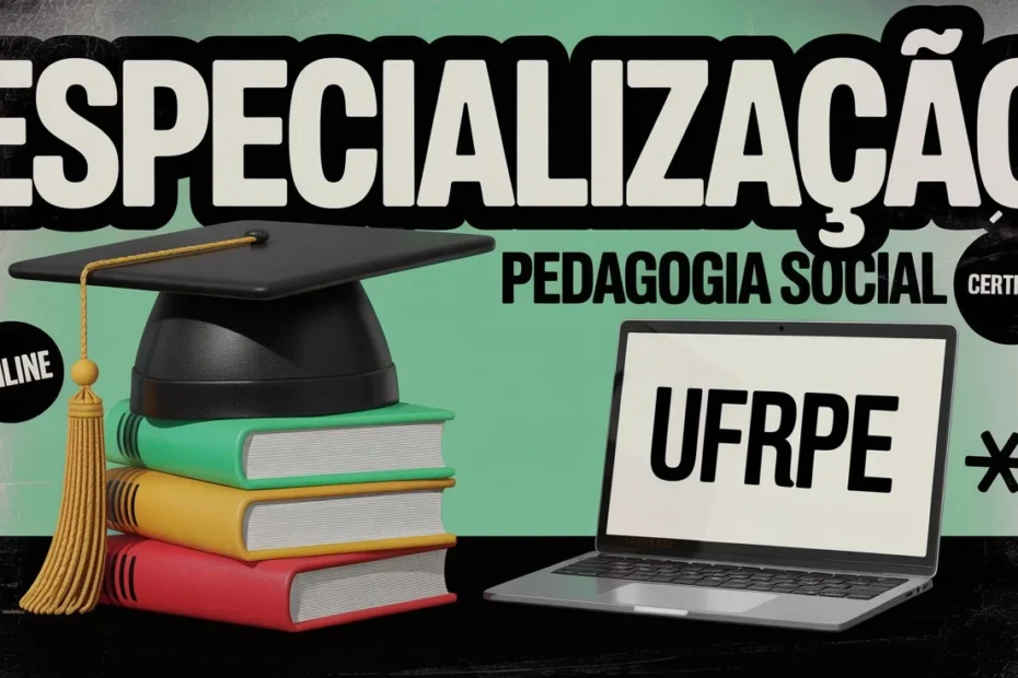 UFRPE lança Nova Especialização em Pedagogia Social; Confira detalhes