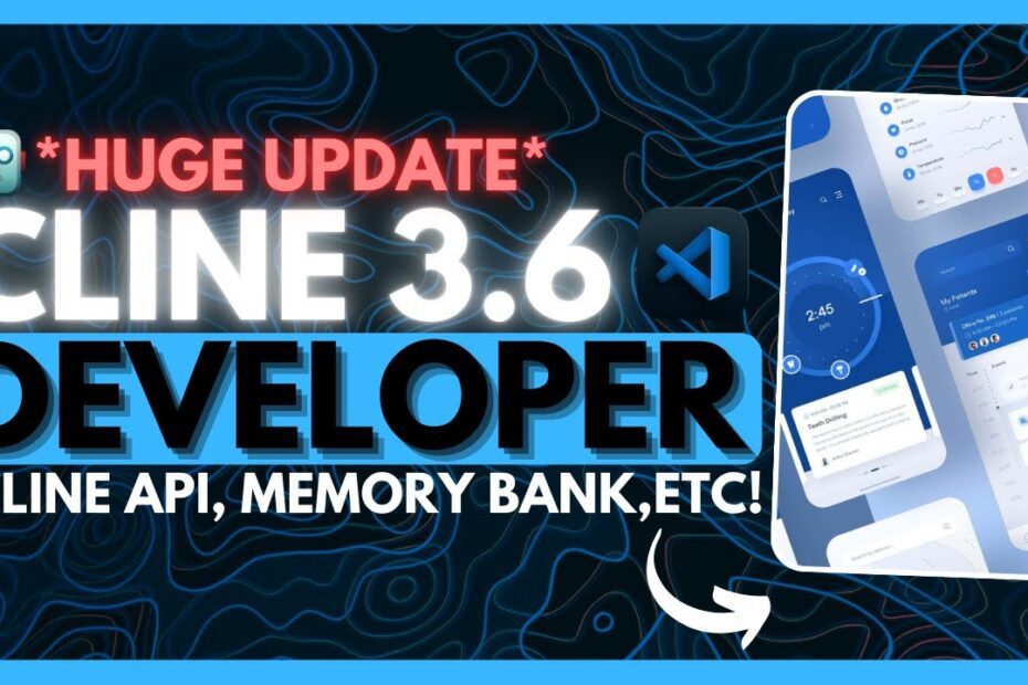 Atualização do Cline v3.6: Agente de Codificação Autônomo Gratuito com API e Banco de Memória!