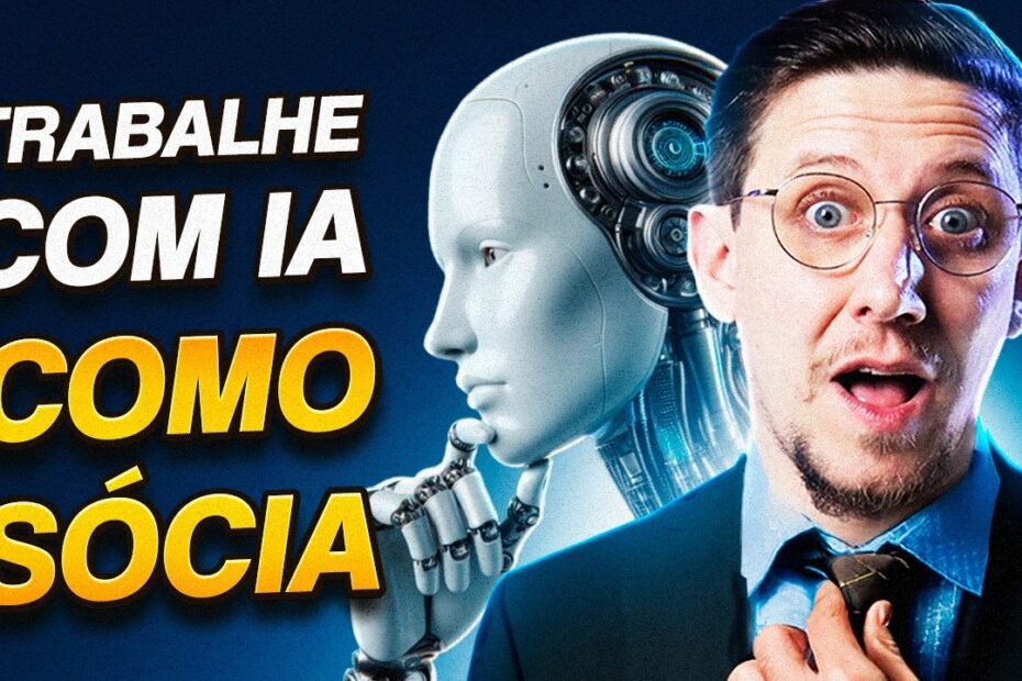 Como Criar uma Empresa em 2026 com Inteligência Artificial como Sócia: Guia Completo