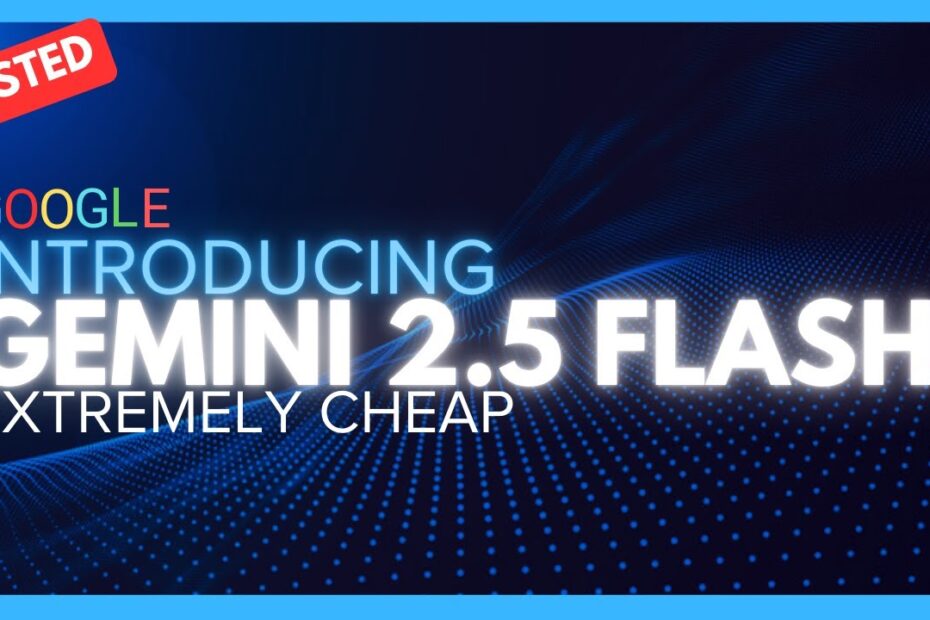 Gemini 2.5 Flash: O Modelo Mais Potente e Acessível que Supera GPT 4.5, Deepseek R1 e 3.7 Sonnet!