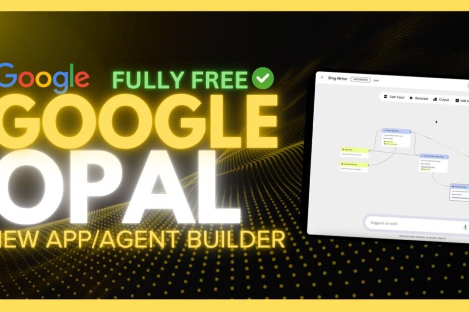 Google Opal: Crie Aplicativos Gratuitos com Acesso ao Veo 3 e Gemini 2.5 Pro!