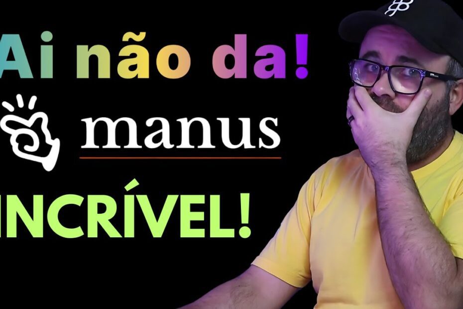 Manus: O Agente de IA que Revoluciona a Tecnologia Moderna