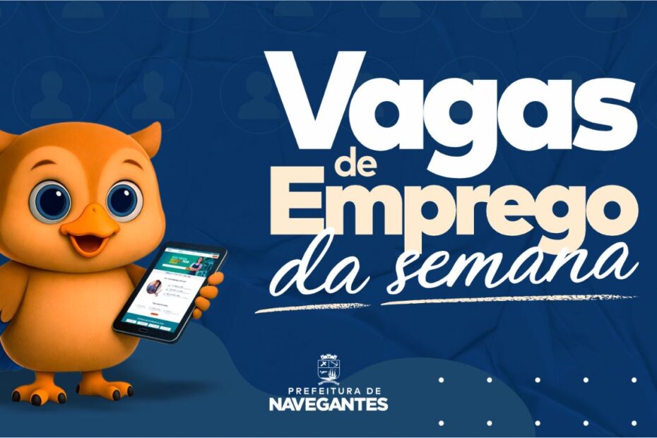 Navegantes oferece mais de mil vagas de emprego em diferentes setores