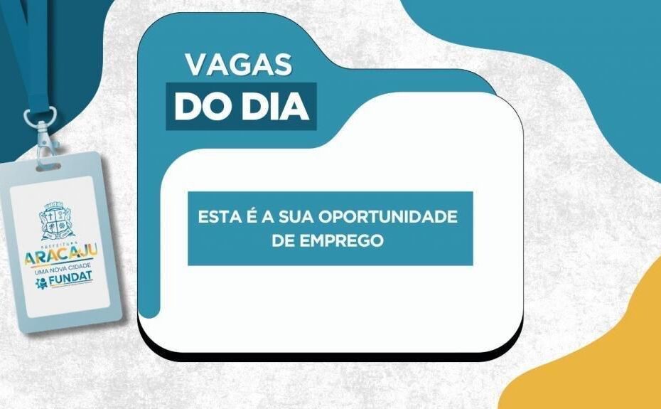 Prefeitura divulga vagas de emprego disponíveis para este dia 06 de janeiro.