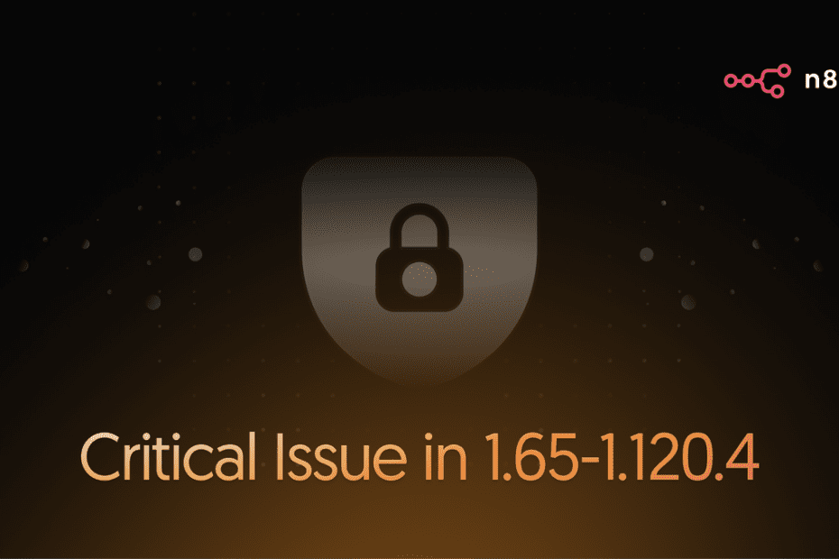 Vulnerabilidade de segurança nas versões n8n 1.65-1.120.4 – n8n Blog