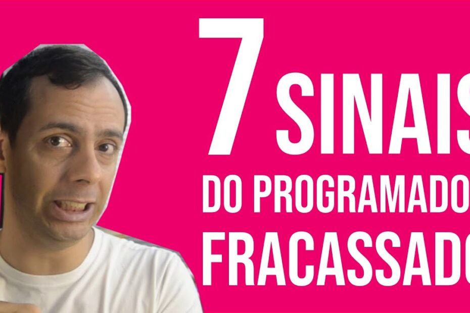 7 Sinais de que Você Nunca Vai Aprender Programar - Descubra Agora!