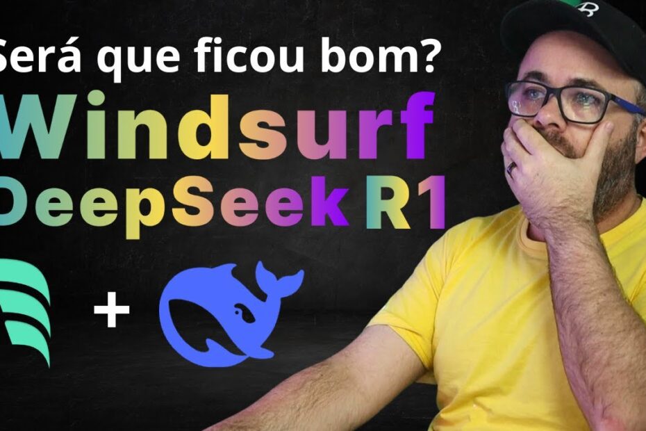 Experiência Incrível: Testando o DeepSeek R1 com Windsurf – Você Não Vai Acreditar!