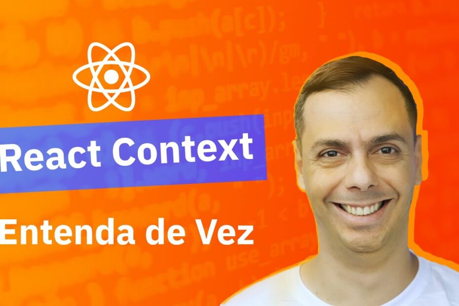 Guia Definitivo de React Context: Tudo o que Você Precisa Saber