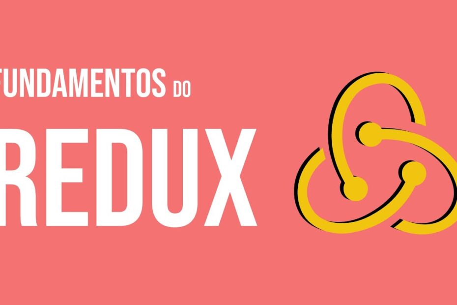 Guia completo de Redux na prática para desenvolvimento de aplicativos React Native | Samurai Class
