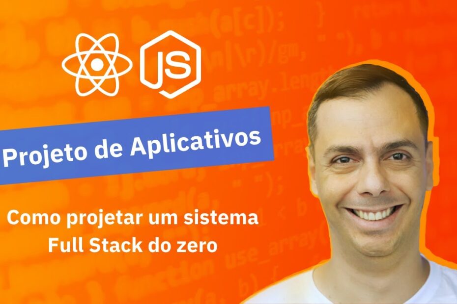 Guia completo para projetar Sistemas Fullstack do Zero: passo a passo e dicas essenciais