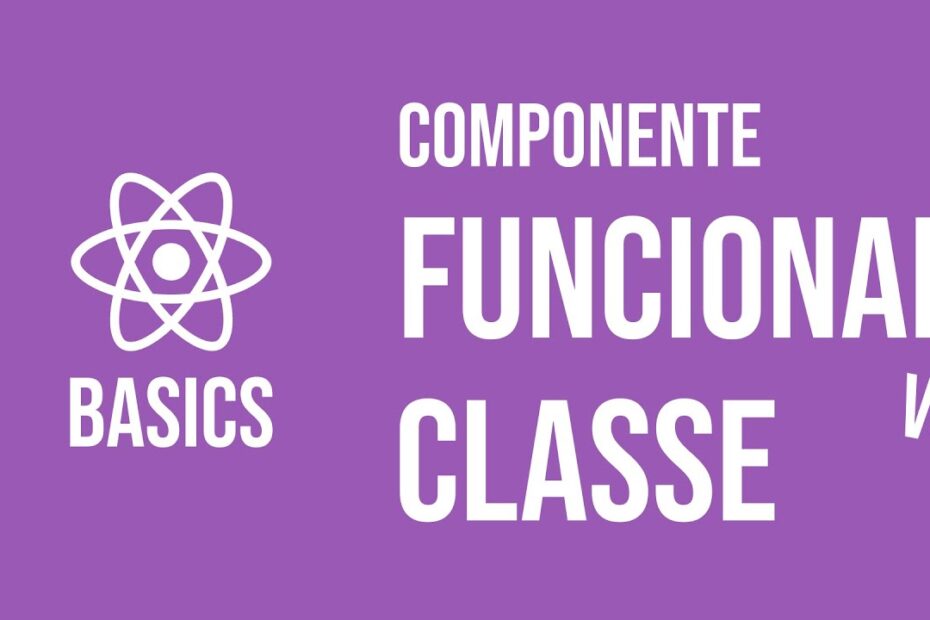 React Native: Aprenda a diferença entre Componentes Funcionais e Classes com Armando Del Col