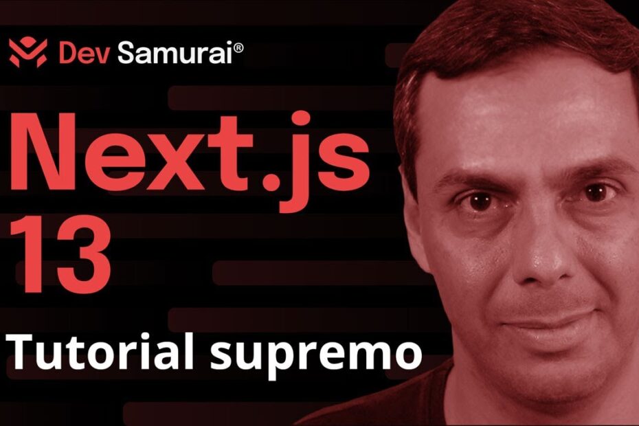 Tutorial Completo de Next.js 13 em 1 hora | Master Class #024 - Aprenda tudo sobre Next.js