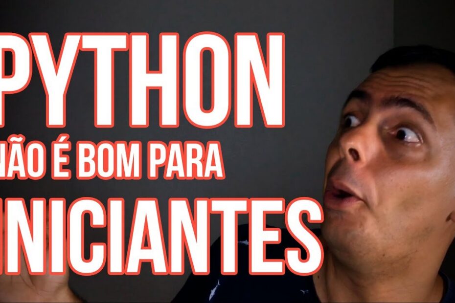 Aprender a Programar com Python: Por que é mais fácil e eficaz?