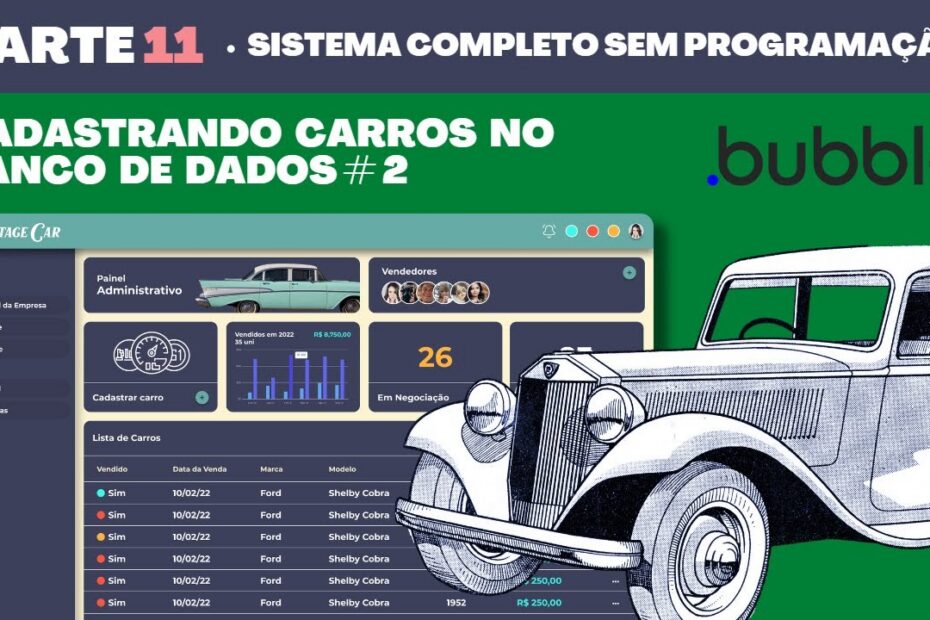 Como Cadastrar Carros em um Sistema ERP Completo no Bubble.io - Tutorial Parte 11 #NoCode