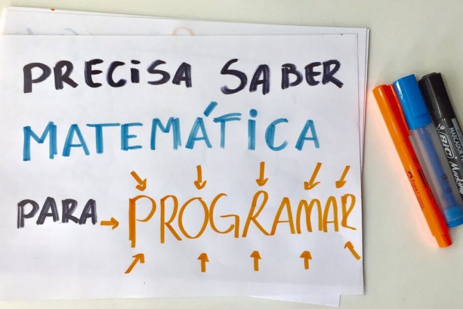 Como a Matemática pode ajudar no Desenvolvimento de Programas?