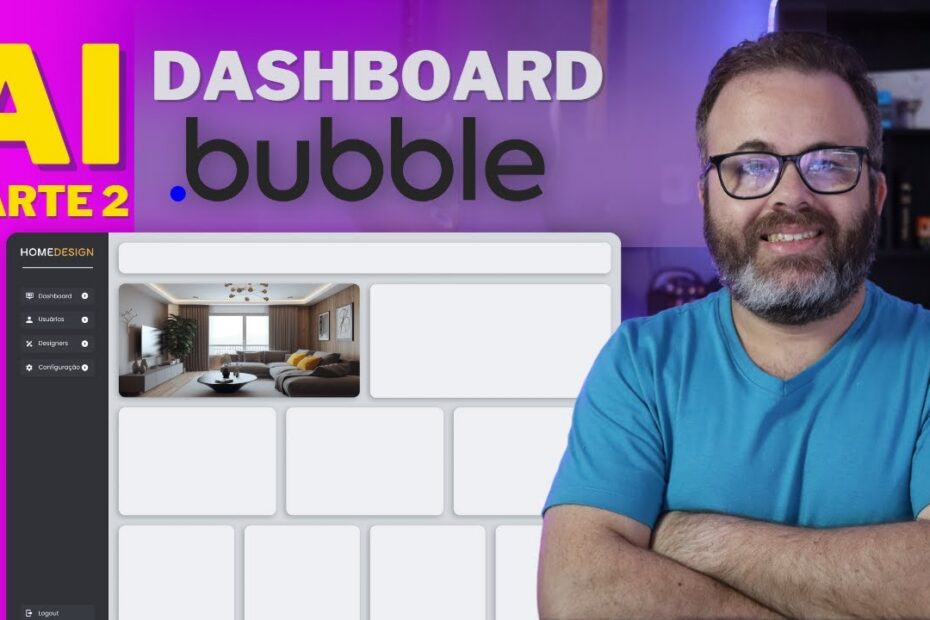 Crie um Dashboard Profissional com AI, Figma e Bubble.io - Parte 2: Guia Completo