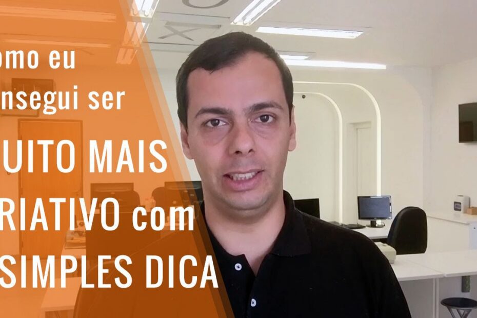 Descubra como ser mais criativo rapidamente com esta dica infalível!