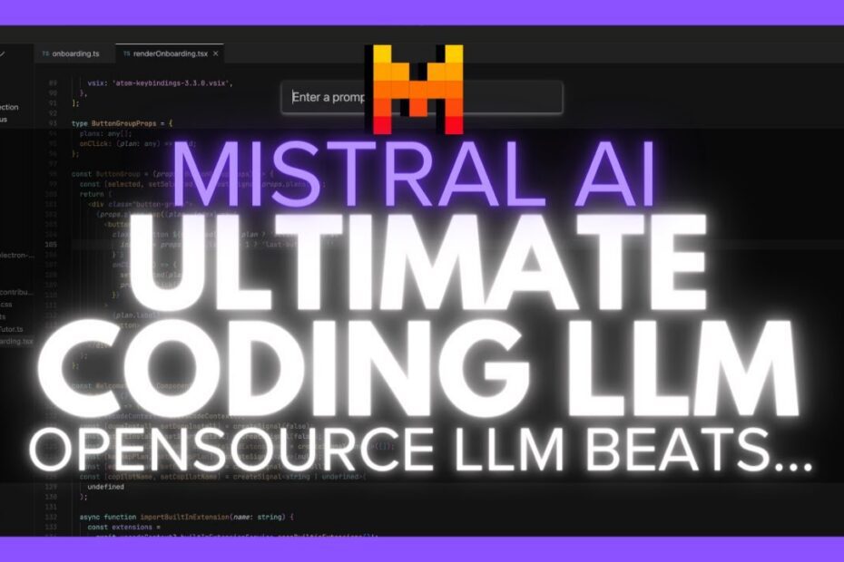 Descubra o Codestral da Mistral: O Mais Avançado Modelo de IA para Codificação Open Source