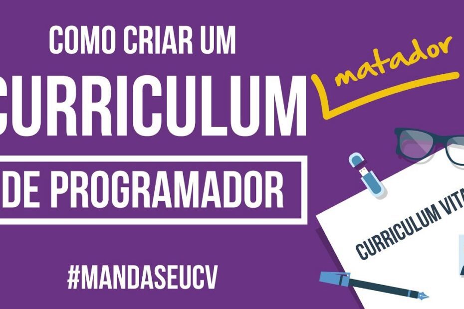 Dicas infalíveis para criar um currículo de programador | Manda seu CV #1