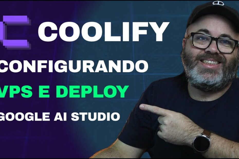 Guia Completo: Do Zero ao Deploy com Coolify, Hostinger e Google AI Studio