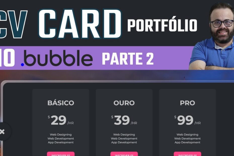 Guia Completo de UI Design: Criação de Portfólio no Bubble CV Card - Template No-Code (Parte 2 - Passo a Passo)